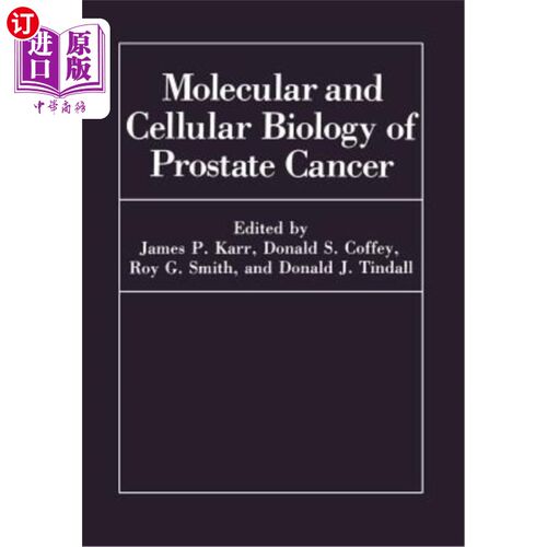 海外直订医药图书Molecular and Cellular Biology of Prostate Cancer 前列腺癌的分子和细胞生物学