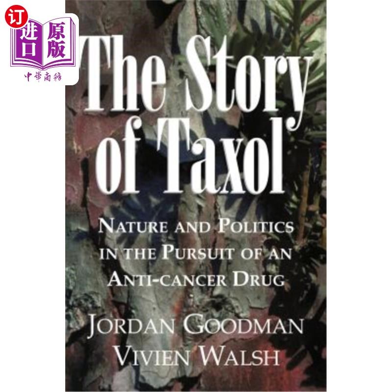 海外直订医药图书the story of taxol: nature and politics in the