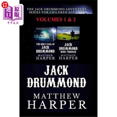 海外直订The Jack Drummond Adventure Series: (Volumes 1 & 2): Kids Books for Ages 9-12 杰克·德拉蒙德冒险系列：（第1