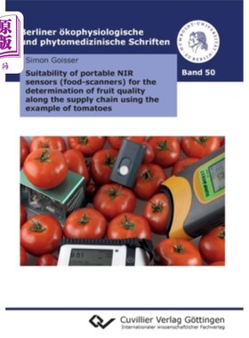 海外直订Suitability of portable NIR sensors (food-scanners) for the determination of fru 以番茄为例，便携式近红外传