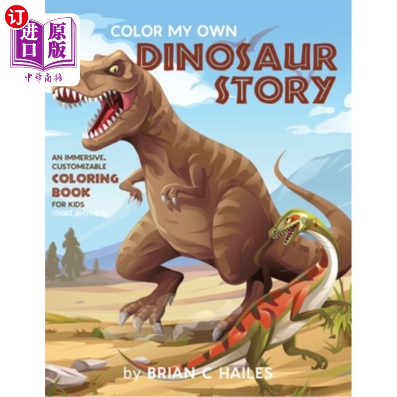 海外直订Color My Own Dinosaur Story: An Immersive, Customizable Coloring Book for Kids ( 给我自己的恐龙故事上色:一
