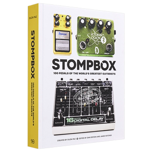 Stompbox : 100 Pedals of the World's Greatest Guitarists 进口艺术 伟大的吉他手的100个踏板 Princeton【中商原版】