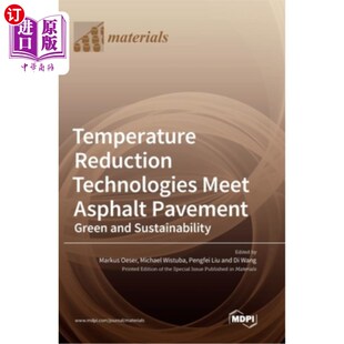 Green 绿色 Technologies 降低沥青路面温度技术 Sustainabili and Pavement Asphalt Meet Reduction 海外直订Temperature