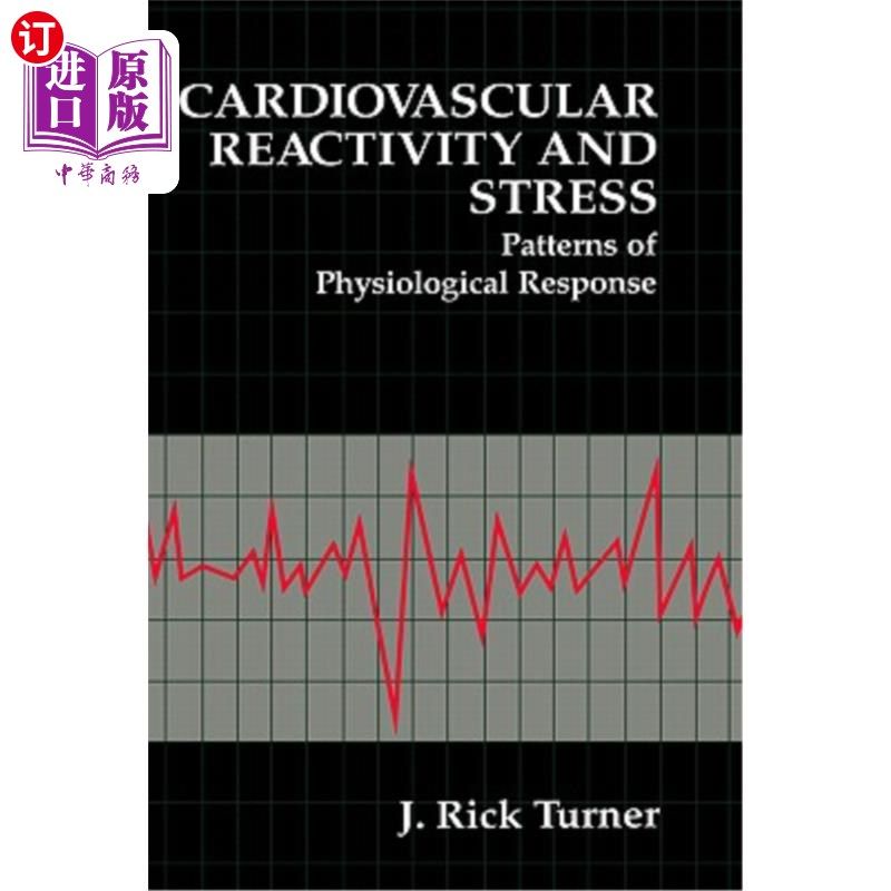 海外直订医药图书Cardiovascular Reactivity and Stress: Patterns of Physiological Response 心血管反应与应激:生理反应