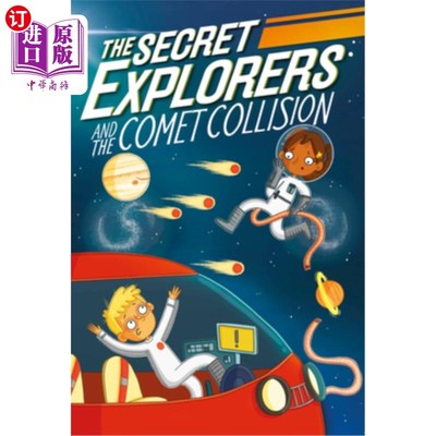 海外直订The Secret Explorers and the Comet Collision 秘密探索者和彗星碰撞