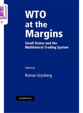 海外直订Wto at the Margins: Small States and the Multilateral Trading System 边缘的Wto:小国与多边贸易体制