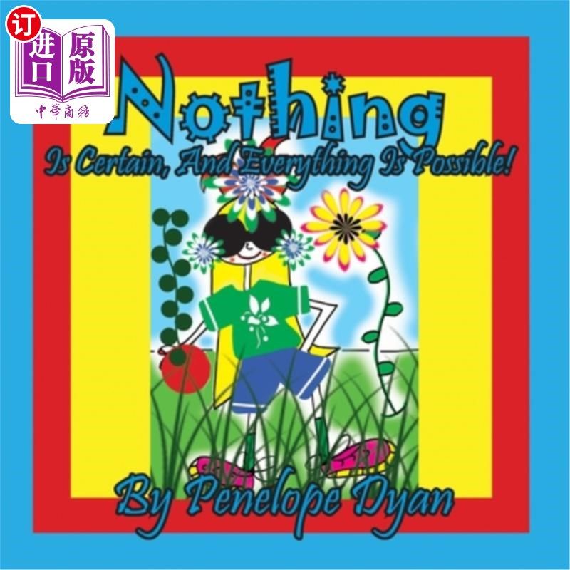 海外直订Nothing Is Certain, And Everything Is Possible! 凡事皆有可能!