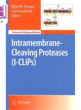 海外直订医药图书Intramembrane-Cleaving Proteases (I-CLiPs) 膜内裂解蛋白酶（I-CLiPs）