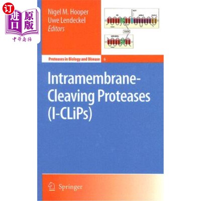 海外直订医药图书Intramembrane-Cleaving Proteases (I-CLiPs) 膜内裂解蛋白酶（I-CLiPs）