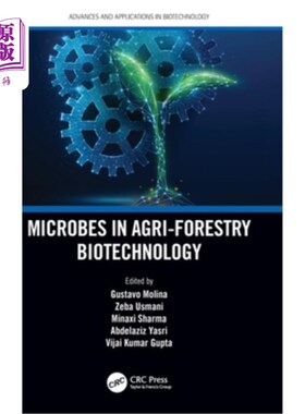 海外直订Microbes in Agri-Forestry Biotechnology 农林生物技术中的微生物“，