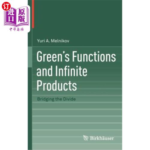 海外直订Green's Functions and Infinite Products: Bridging the Divide 格林函数与无限乘积：弥合鸿沟