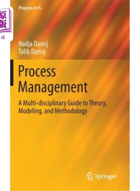 海外直订Process Management: A Multi-Disciplinary Guide to Theory, Modeling, and Methodol 过程管理：理论、建模和方法