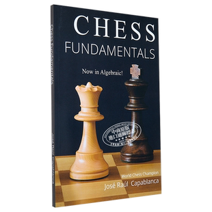 国际象棋基础入门 英文原版 Chess Fundamentals Jose Raul Capablanca y Graupera【中商原版】