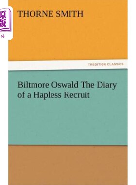 海外直订Biltmore Oswald the Diary of a Hapless Recruit 比尔特莫·奥斯瓦尔德《倒霉新兵日记