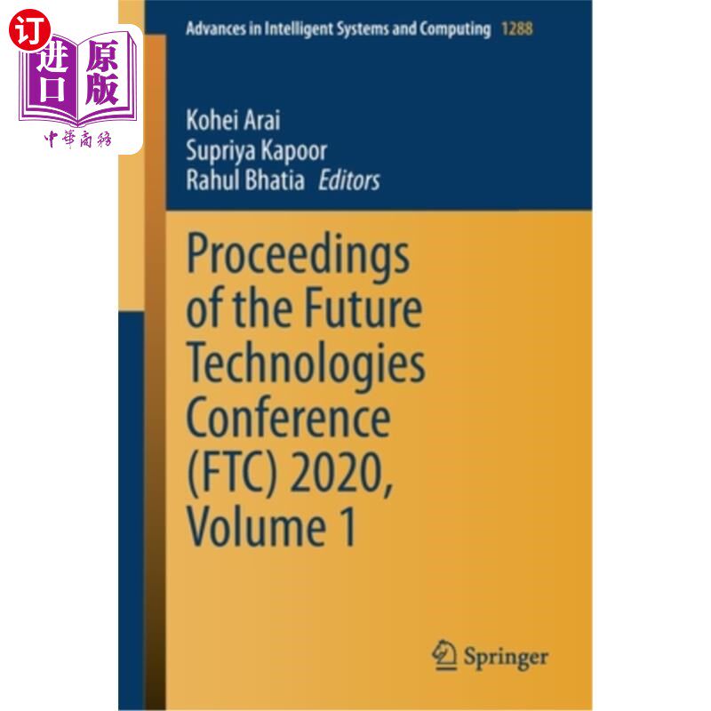 海外直订Proceedings of the Future Technologies Conference (Ftc) 2020, Volume 1 未来技术会议论文集(Ftc) 2020，第1卷