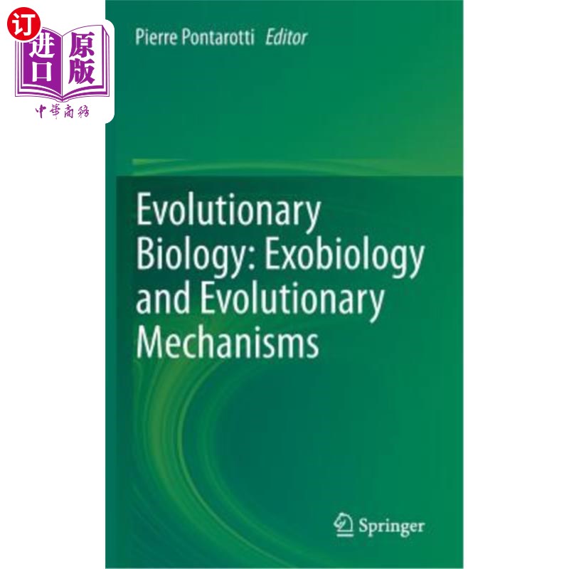 海外直订Evolutionary Biology: Exobiology and Evolutionary Mechanisms 进化生物学:外来生物学和进化机制