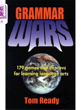 海外直订Grammar Wars: 179 Games and Improvs for Learning Language Arts 语法战争:学习语言艺术的179个游戏和改进