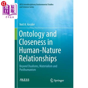 海外直订Ontology and Closeness in Human-Nature Relationships: Beyond Dualisms, Materiali 人与自然关系的本体论与紧密性：