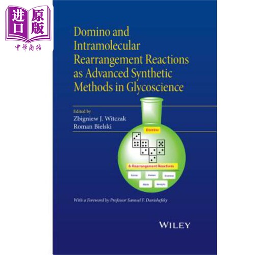 现货 作为先进糖科学合成方法的连锁式 Domino And Intramolecular Rearrangement Reactions Zbigniew Witczak