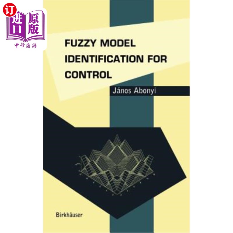 海外直订Fuzzy Model Identification for Control 控制系统的模糊模型辨识