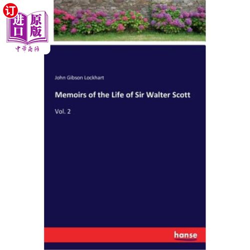海外直订Memoirs of the Life of Sir Walter Scott 沃尔特·斯科特爵士生平回忆录