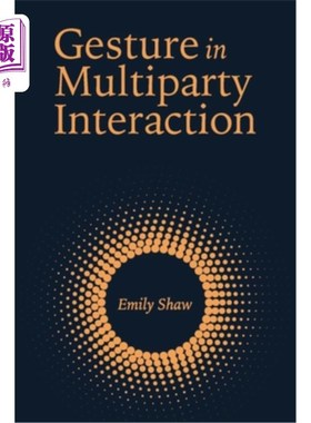 海外直订Gesture in Multiparty Interaction: Volume 24 手势在多方互动:卷24