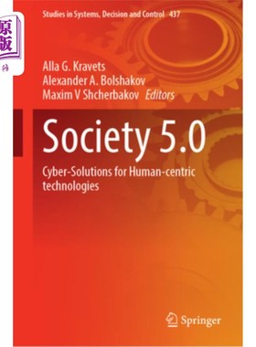 海外直订Society 5.0: Cyber-Solutions for Human-Centric Technologies 社会5.0:以人为中心技术的解决方案