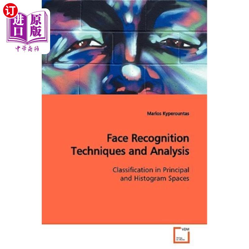 海外直订Face Recognition Techniques and Analysis 人脸识别技术与分析