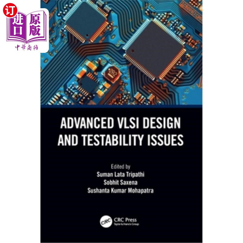 海外直订Advanced VLSI Design and Testability Issues 高级VLSI设计和可测试性问题