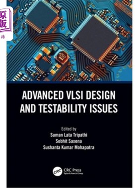 海外直订Advanced VLSI Design and Testability Issues 高级VLSI设计和可测试性问题