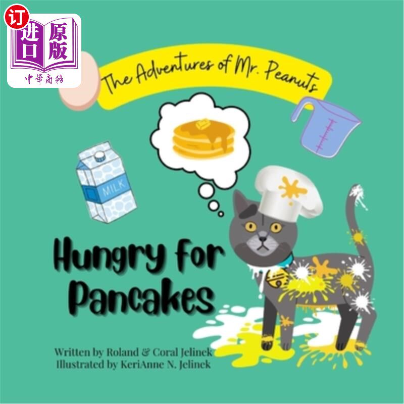 海外直订Hungry for Pancakes: The Adventures of Mr. Peanuts 《想吃煎饼:花生先生历险记》