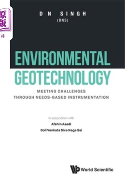 海外直订Environmental Geotechnology: Meeting Challenges Through Needs-Based Instrumentat 环境岩土技术:通过基于需求