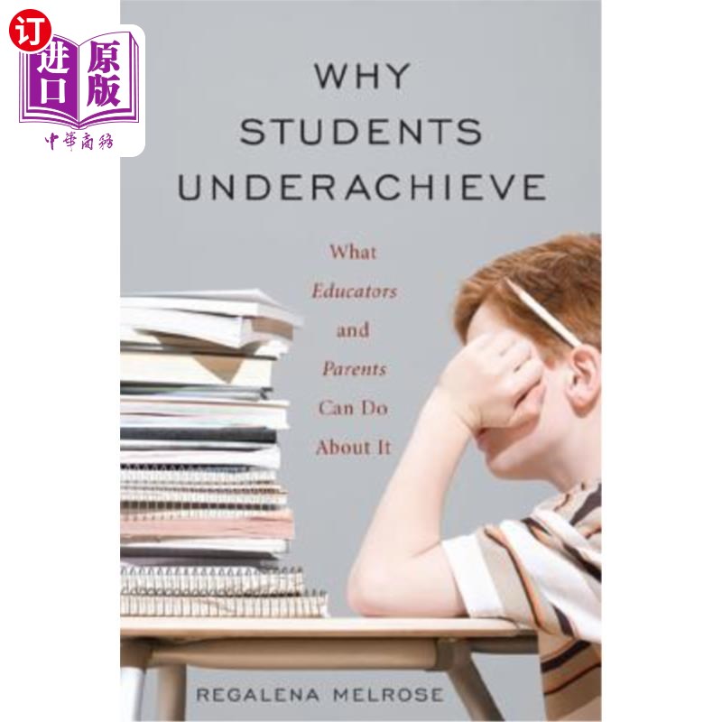 海外直订Why Students Underachieve: What Educators and Parents Can Do about It 为什么学生成绩差:教育者和家长能做些