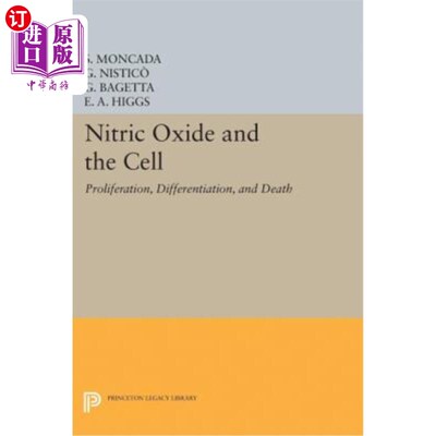 海外直订Nitric Oxide and the Cell: Proliferation, Differentiation, and Death 一氧化氮与细胞：增殖、分化和死亡