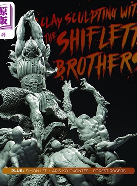现货 Clay Sculpting with the Shiflett Brothers 进口艺术 与 Shiflett 兄弟一起进行粘土雕刻 3dtotal【中商原版】