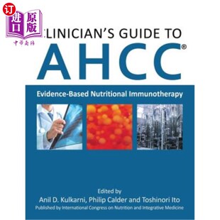 AHCC Immunotherapy AHCC临床医生指南：循证营养免疫 Nutritional Guide Based 海外直订医药图书Clinician Evidence