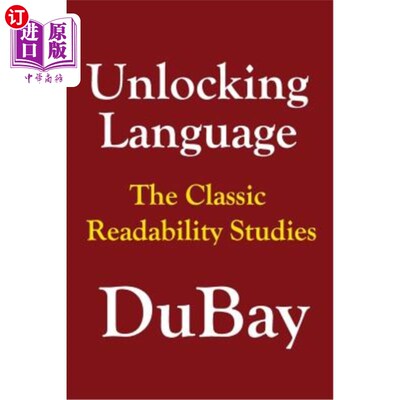 海外直订Unlocking Language: The Classic Studies in Readability 解锁语言：可读性的经典研究