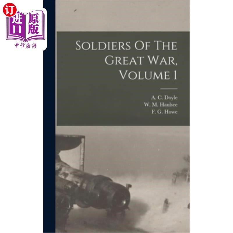 海外直订soldiers of the great war, volume 1 第一次世界大战的士兵