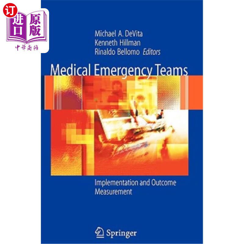 海外直订医药图书Medical Emergency Teams: Implementation and Outcome Measurement 医疗急救小组:实施和结果测量