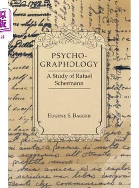 海外直订Psycho-Graphology - A Study of Rafael Scbermann 心理笔迹学——拉斐尔·斯克伯曼研究