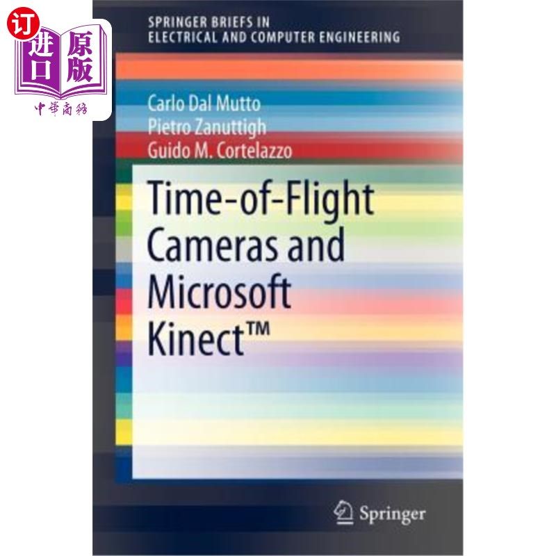 海外直订Time-Of-Flight Cameras and Microsoft Kinect(tm) Time-Of-Flight相机和微软Kinect(tm)