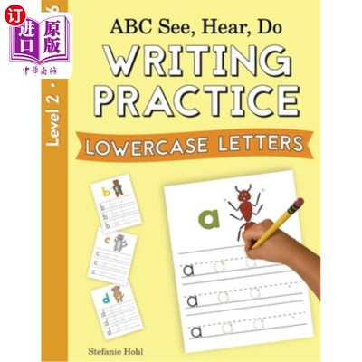 海外直订ABC See, Hear, Do Level 2: Writing Practice, Lowercase Letters ABC看，听，做2级：写作练习，小写字母