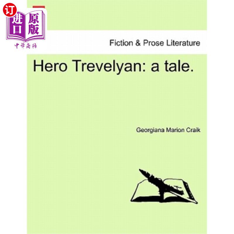 海外直订Hero Trevelyan: A Tale. 英雄特雷维良：一个故事。