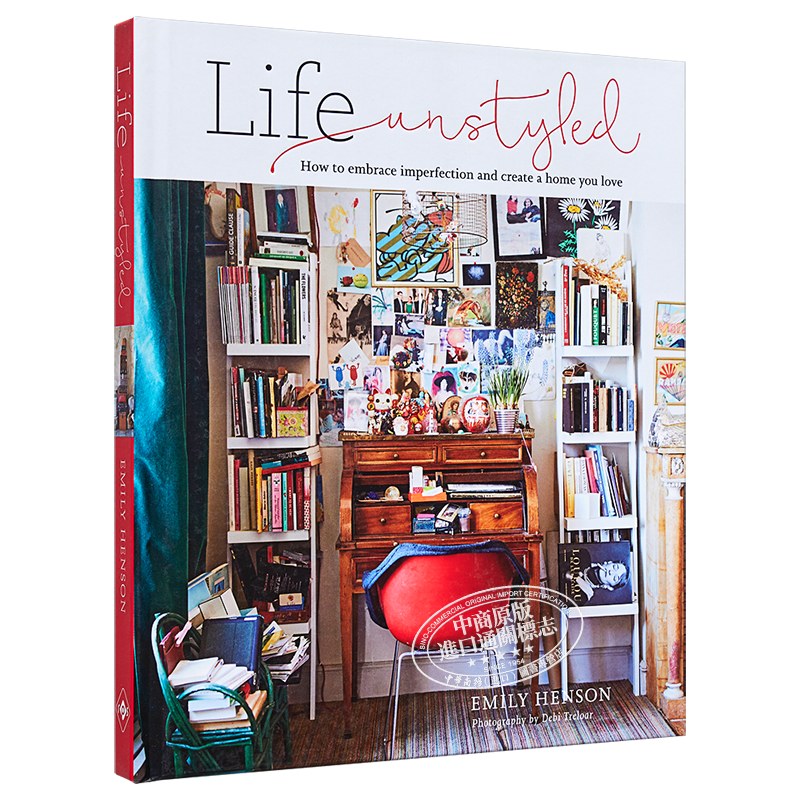 Life Unstyled 进口艺术 去风格化的生活方式 室内设计家居装潢装修【中商原版】