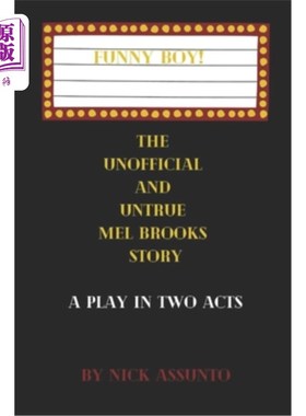 海外直订Funny Boy!: The Unofficial and Untrue Mel Brooks Story 有趣的男孩!：非官方和不真实的梅尔布鲁克斯的故事