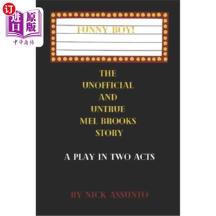 海外直订Funny Boy!: The Unofficial and Untrue Mel Brooks Story 有趣的男孩!:非官方和不真实的梅尔布鲁克斯的故事