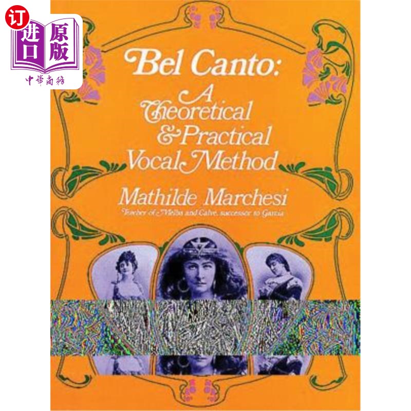 海外直订Bel Canto: A Theoretical and Practical Vocal Method 美声唱法的理论与实践