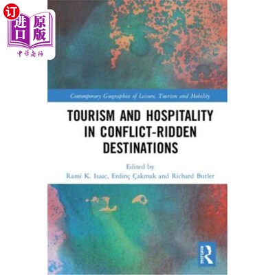 海外直订Tourism and Hospitality in Conflict-Ridden Destinations 在充满冲突的目的地旅游和招待