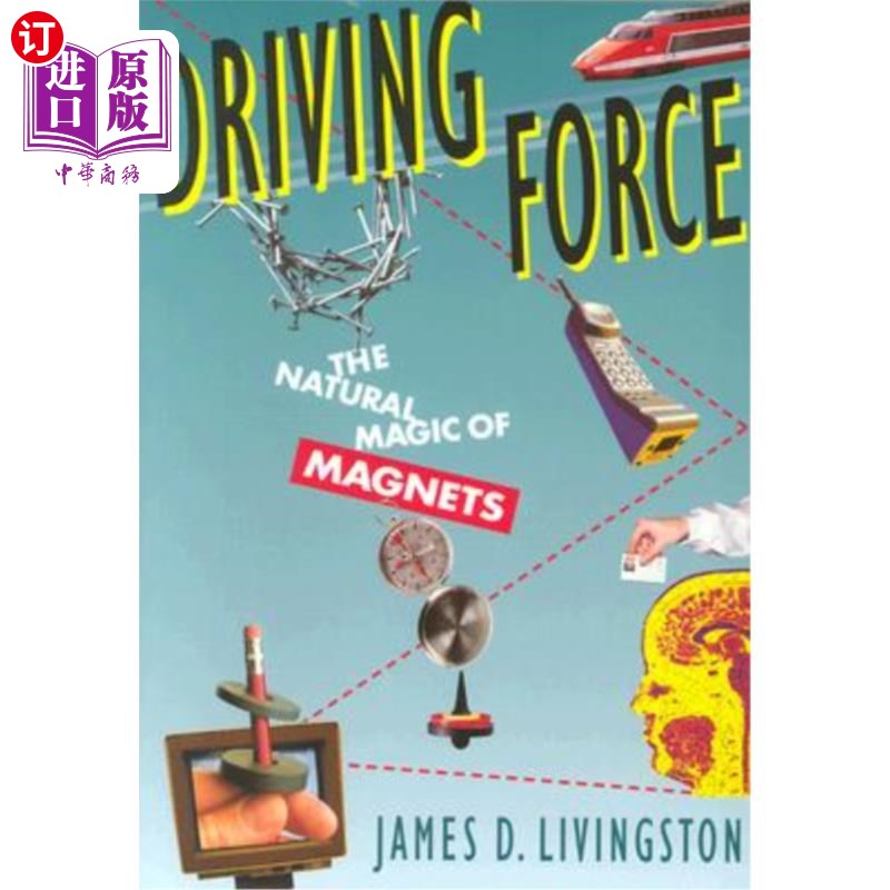 海外直订Driving Force: The Natural Magic of Magnets (Revised)