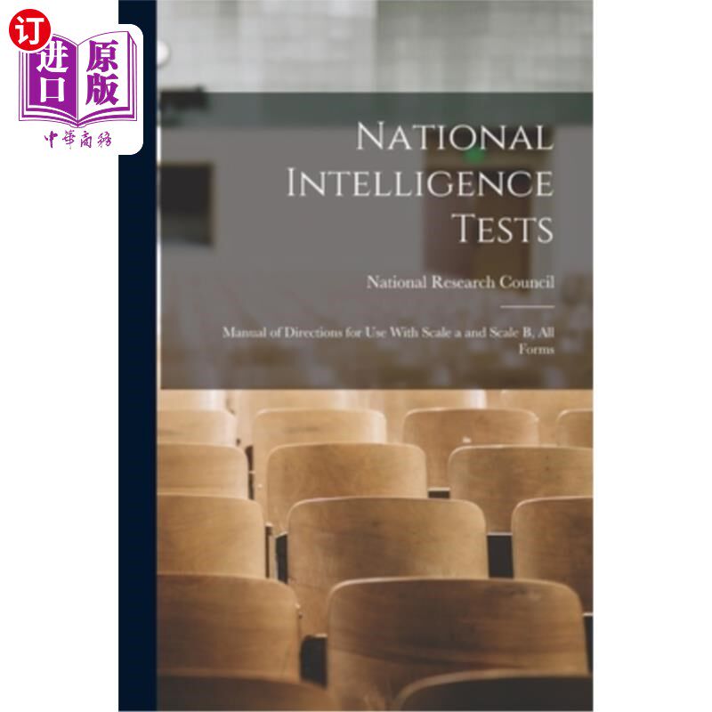 海外直订National Intelligence Tests: Manual of Directions for Use With Scale a and Scale 国家智力测验:a级和B级所有